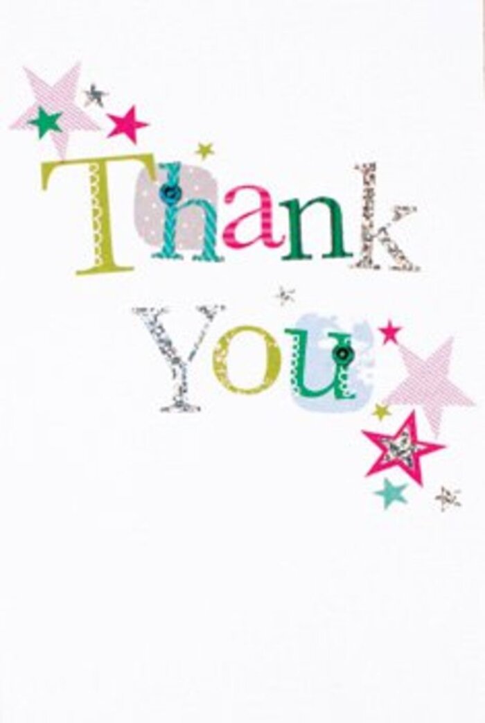 This thank you card, as seen from a florist's perspective in West Wickham, is an arrangement of exuberant yet graceful elements-a visual symphony as inviting as the first flowers in Croydon Road Recreation Ground. Each letter in 'Thank You' is a miniature artwork, some playfully dotted or stitched, others lit with silvery shimmer, and every hue chosen for delight: lively greens, radiant pinks, cool blues. The shapes carry a quiet musicality, their curves and flourishes hinting at both elegance and whimsy. Surrounding the phrase, bright stars cluster in magenta, turquoise, and silver, like blessings sprinkled in the card's orbit-echoing fireworks on a clear local summer's night. The white expanse beneath it all is airy and modern, imbuing the card with a sense of sophistication that's neither too formal nor casual, perfect for every expression of gratitude in our corner of West Wickham. This design invites you to imagine it nestled beside a fresh bouquet, the card's exuberance gently lifting the heart as surely as any arrangement of seasonal blooms. It carries a warmth that feels universal and enduring-a gesture as uplifting as the fragrance of flowers and as memorable as a neighbor's sincere thanks.