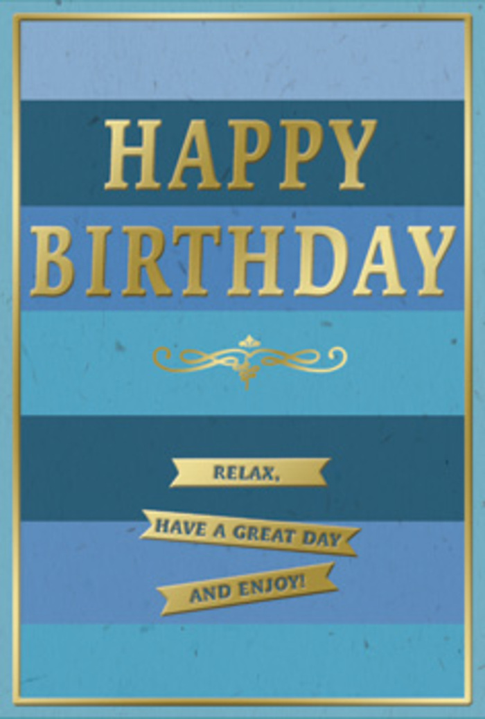 The birthday card in this image captures a sense of relaxed celebration, drawn together through tranquil blues and thoughtfully placed gold details, much like the unhurried charm of residential streets around West Wickham. The background is built from generous, horizontal stripes that extend across the card in smooth bands, shifting subtly from dark, inky navy at the top to softer teal, ocean, and sky-blue tones as your eye moves downward. These layered hues create a comforting depth, suggesting a peaceful horizon or a calm sea viewed from a quiet park bench near Blake Recreation Ground. Standing proudly in the centre of this serene backdrop, the words HAPPY BIRTHDAY are stamped in large, embossed gold letters. The metallic finish catches light in gentle flashes, giving the card a festive sparkle that remains elegant and controlled rather than flashy. Just underneath the main greeting, a graceful golden flourish sweeps outward with symmetrical curls, like an old-fashioned scrollwork detail on a traditional shop sign. Below this flourish, three slim golden banners are aligned one beneath the other, each ribbon carrying part of a welcoming message: Relax, have a great day and enjoy! These words feel like an invitation to pause and take in the moment. Around the whole design, a narrow gold border frames the composition, adding a final note of refinement. The card's surface appears softly matte, enhancing the contrast with the raised, gleaming gold. You might picture this card standing beside a fresh bouquet delivered locally in West Wickham, perhaps on a hall console table catching the last of the afternoon light. The overall mood is one of warmth, kindness, and gently joyful birthday wishes.